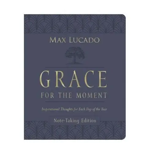 Grace for the Moment Volume I, Note-Taking Edition, Leathersoft Lucado, Max
