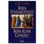 Gracewing publishing Born fundamentalist, born again catholic Sklep on-line