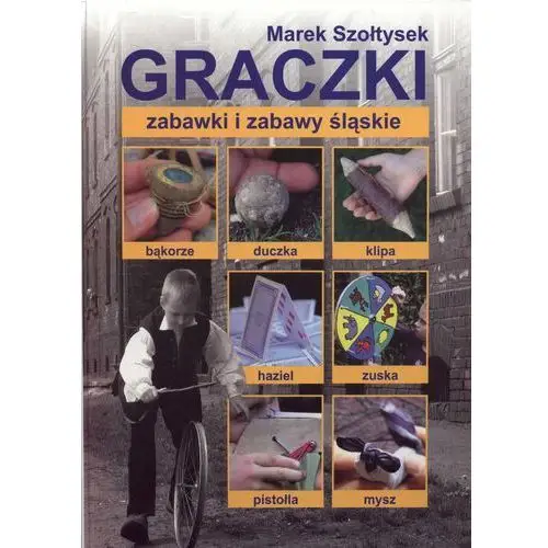 Graczki. Zabawki i zabawy śląskie, GIZIIIZY-3299