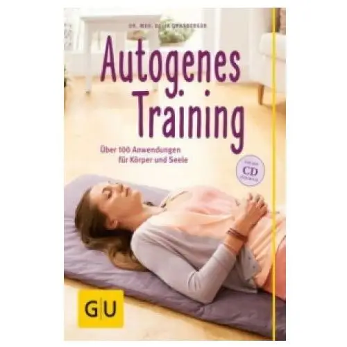 Autogenes training (mit cd) Gräfe & unzer