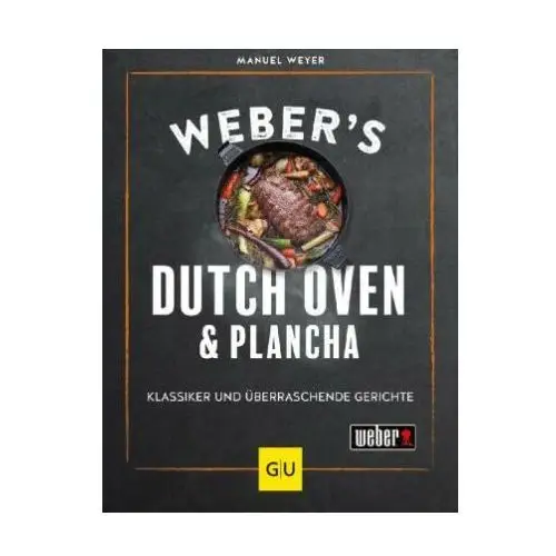 Gräfe & unzer Weber's dutch oven und plancha