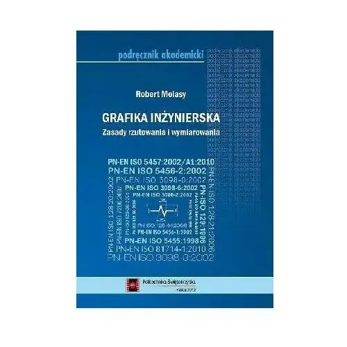 Grafika inżynierska. Zasady rzutowania i wymiarowania