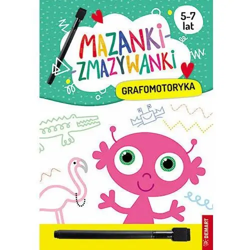 Grafomotoryka. Mazanki-zmazywanki