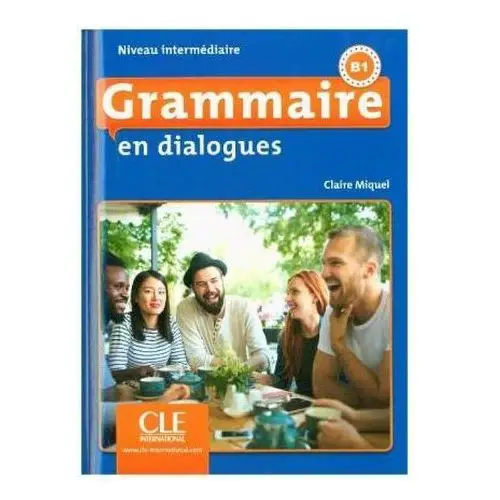 Grammaire en dialogues, Niveau intermédiaire - 2ème édition. Schülerbuch + mp3-CD + Online Miquel, Claire