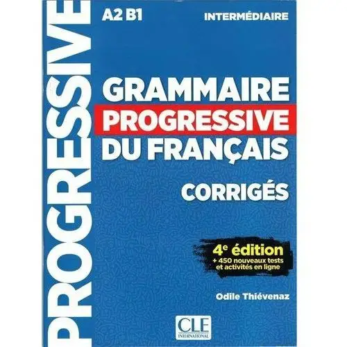 Grammaire Progressive du Francais. Corriges. A2 B1 4ed klucz
