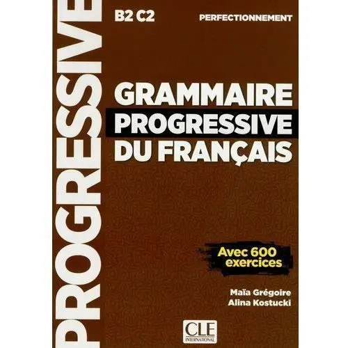 Grammaire progressive du Francais Perfect B2-C2