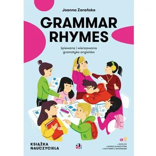 Grammar Rhymes. Pakiet nauczyciela z polskimi poleceniami