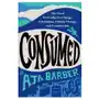 Consumed: The Need for Collective Change: Colonialism, Climate Change, and Consumerism Sklep on-line