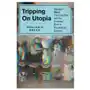 Grand central publ Tripping on utopia: margaret mead, the cold war, and the troubled birth of psychedelic science Sklep on-line