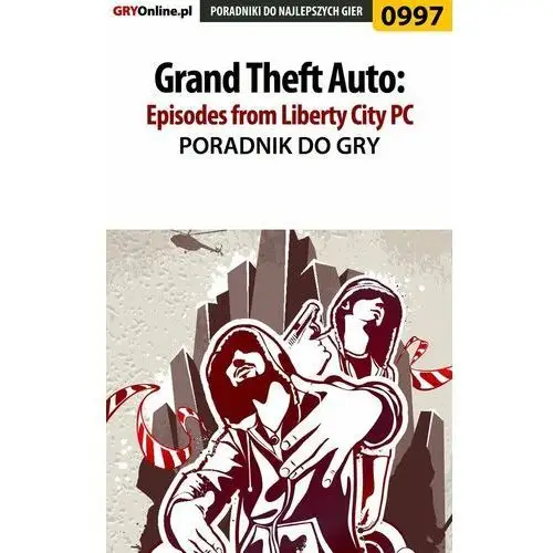 Grand Theft Auto: Episodes from Liberty City - poradnik do gry