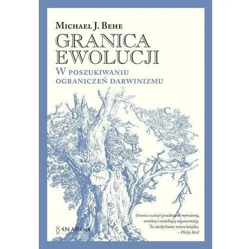 Granica ewolucji. W poszukiwaniu ograniczeń darwinizmu