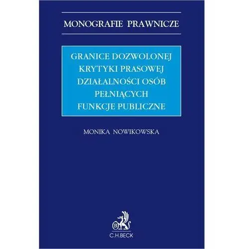 Granice dozwolonej krytyki prasowej działalności osób pełniących funkcje publicznej