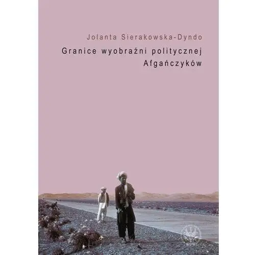 Granice wyobraźni politycznej afgańczyków, AZ#8101C910EB/DL-ebwm/pdf