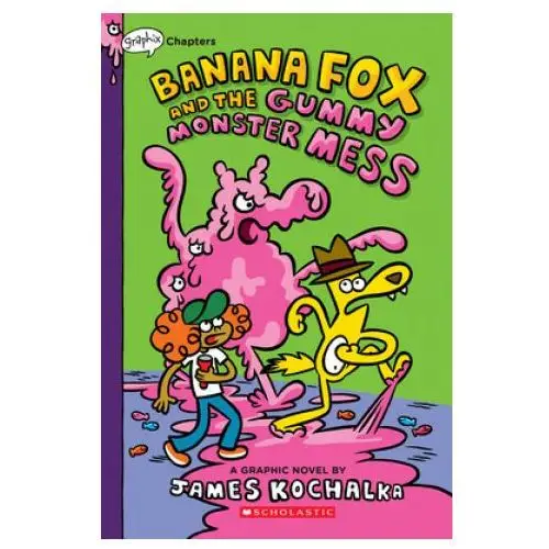 Banana fox and the gummy monster mess: a chapters book (banana fox #3) Graphix