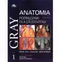 Gray Anatomia Podręcznik Dla Studentów Tom 1 Sklep on-line