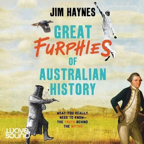 Great Furphies of Australian History