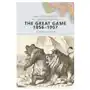 Great game, 1856-1907 Johns hopkins university press Sklep on-line