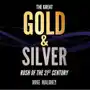 Great Gold & Silver Rush of the 21st Century Sklep on-line