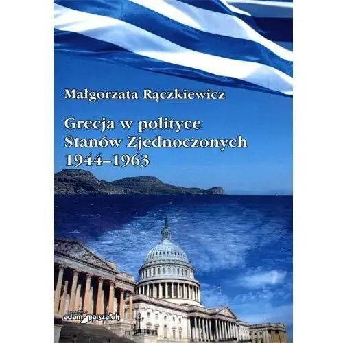 Grecja w polityce Stanów Zjednoczonych 1944-1963