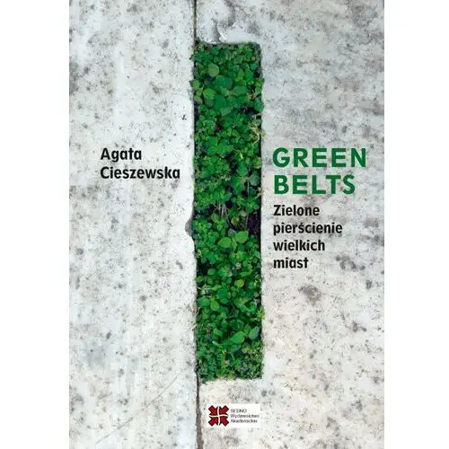 Green belts. Zielone pierścienie wielkich miast