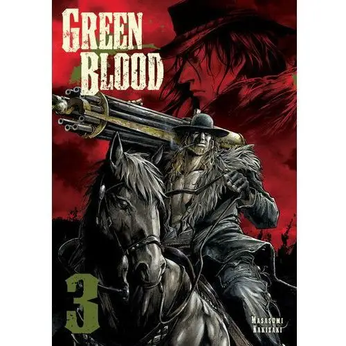 Green Blood. Tom 3