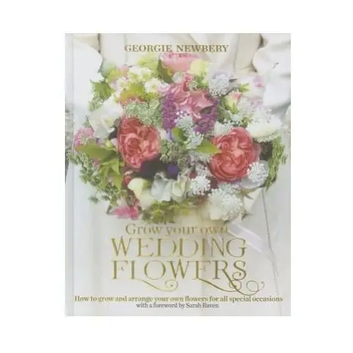 Grow your own wedding flowers Green books