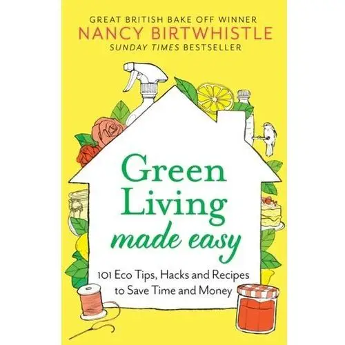 Green Living Made Easy Birtwhistle, Nancy