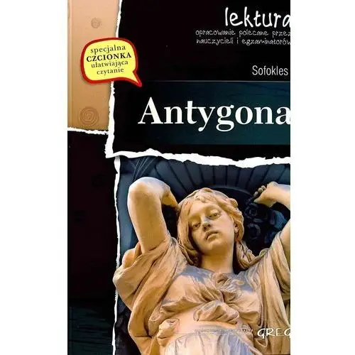 Greg Antygona. wydanie z opracowaniem. lektura