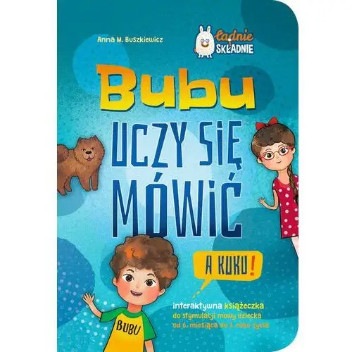 Greg Bubu uczy się mówić. a kuku