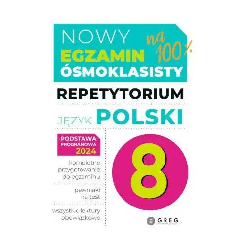 Egzamin ósmoklasisty język polski. repetytorium 2025 Greg