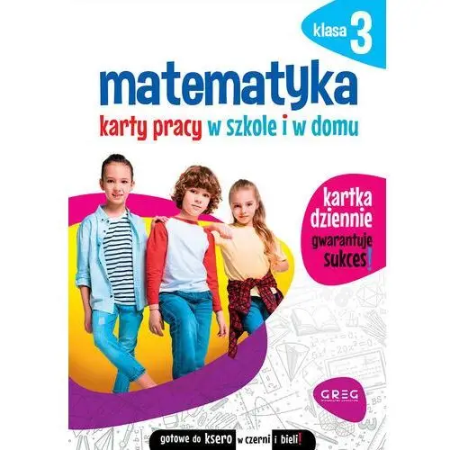 Matematyka sp 3 karty pracy w szkole i w domu - praca zbiorowa