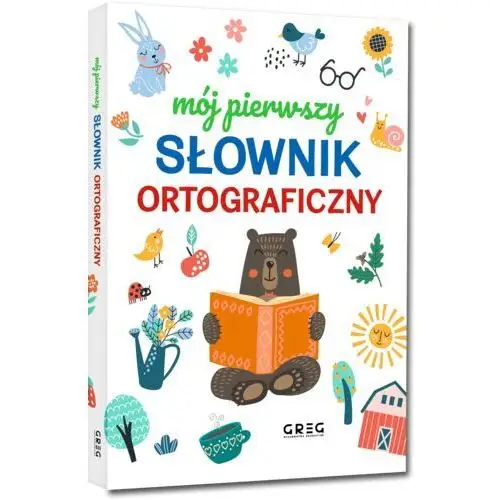 Greg Mój pierwszy słownik ortograficzny