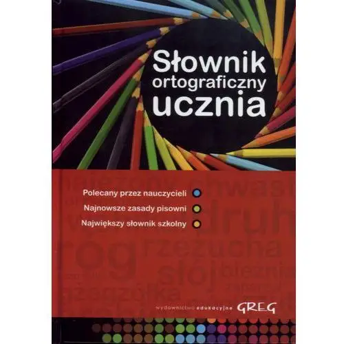 Słownik ortograficzny ucznia Greg