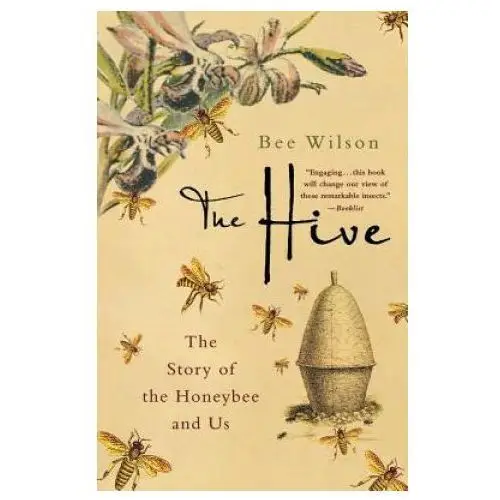 The hive: the story of the honeybee and us Griffin