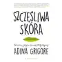 Szczęśliwa skóra naturalny program domowej ekopielęgnacji Grigore adina Sklep on-line