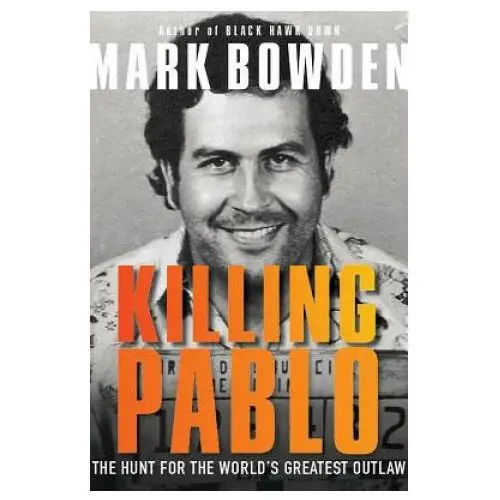 Grove atlantic Killing pablo: the hunt for the world's greatest outlaw