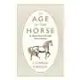 The Age of the Horse: An Equine Journey Through Human History Sklep on-line