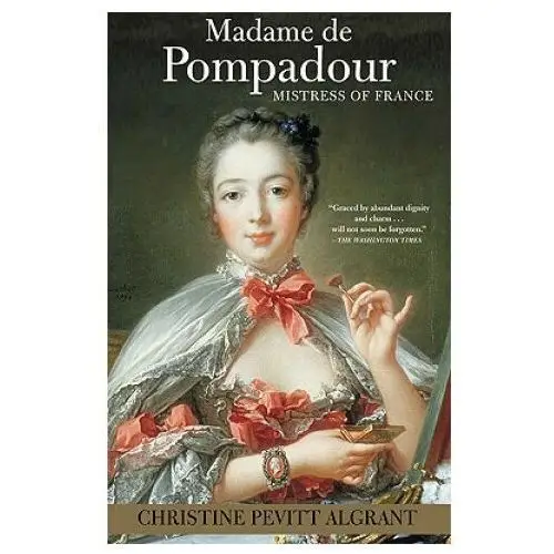 Grove/atlantic, inc. Madame de pompadour
