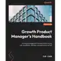 Growth Product Manager's Handbook Sklep on-line