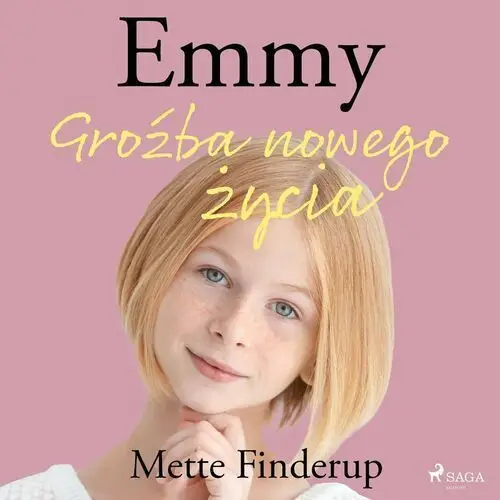 Groźba nowego życia. Emmy. Tom 1