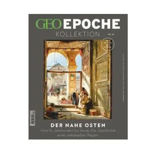 Geo epoche kollektion 30/2023 - der nahe osten Gruner + jahr geo-mairs