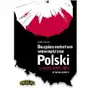Bezpieczeństwo wewnętrzne polski w latach 1989-2013 - wybrane aspekty - michał piekarski Grupa medium Sklep on-line
