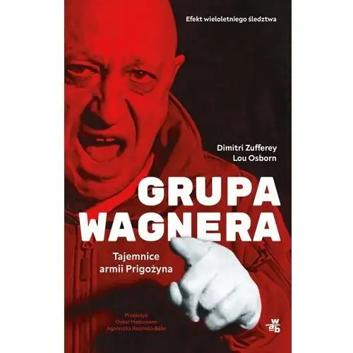 Grupa Wagnera. Tajemnice armii Prigożyna