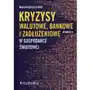 Kryzysy walutowe, bankowe i zadłużeniowe w gospodarce światowej Sklep on-line