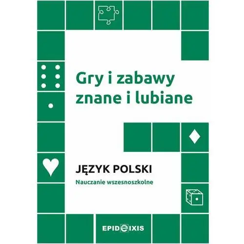 Gry i zabawy znane i lubiane. Język polski