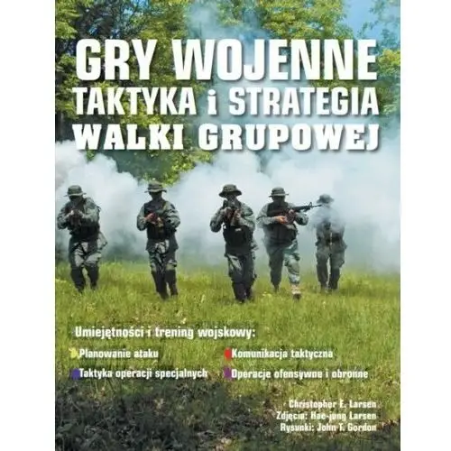 Gry wojenne - taktyka i strategia walki grupowej