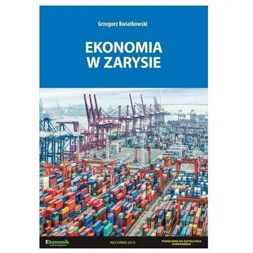 Ekonomia w zarysie Grzegorz kwiatkowski
