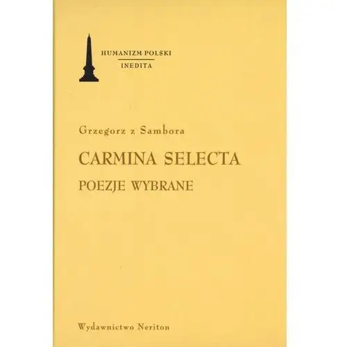 Carmina selecta. poezje wybrane