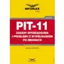 Grzegorz ziółkowski Pit-11 - zasady sporządzania i problemy z wypełnianiem po zmianach Sklep on-line