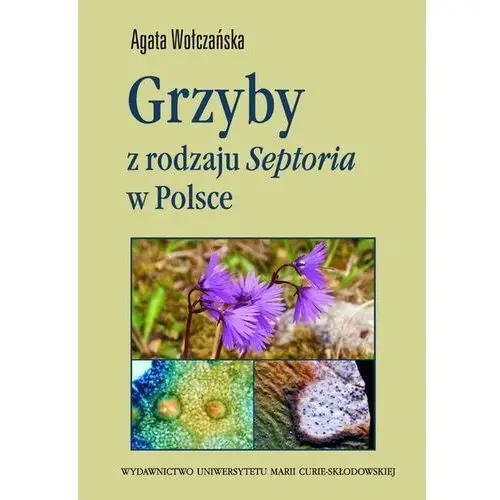 Grzyby z rodzaju Septoria w Polsce (E-book)
